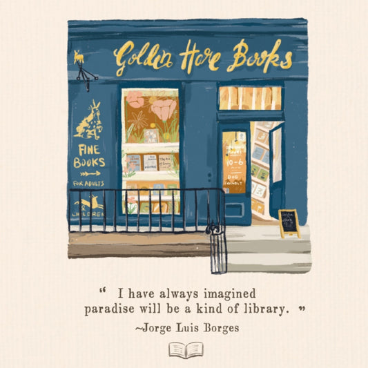 Illustrated storefront of Golden Hare Books with Jorge Luis Borges quote.